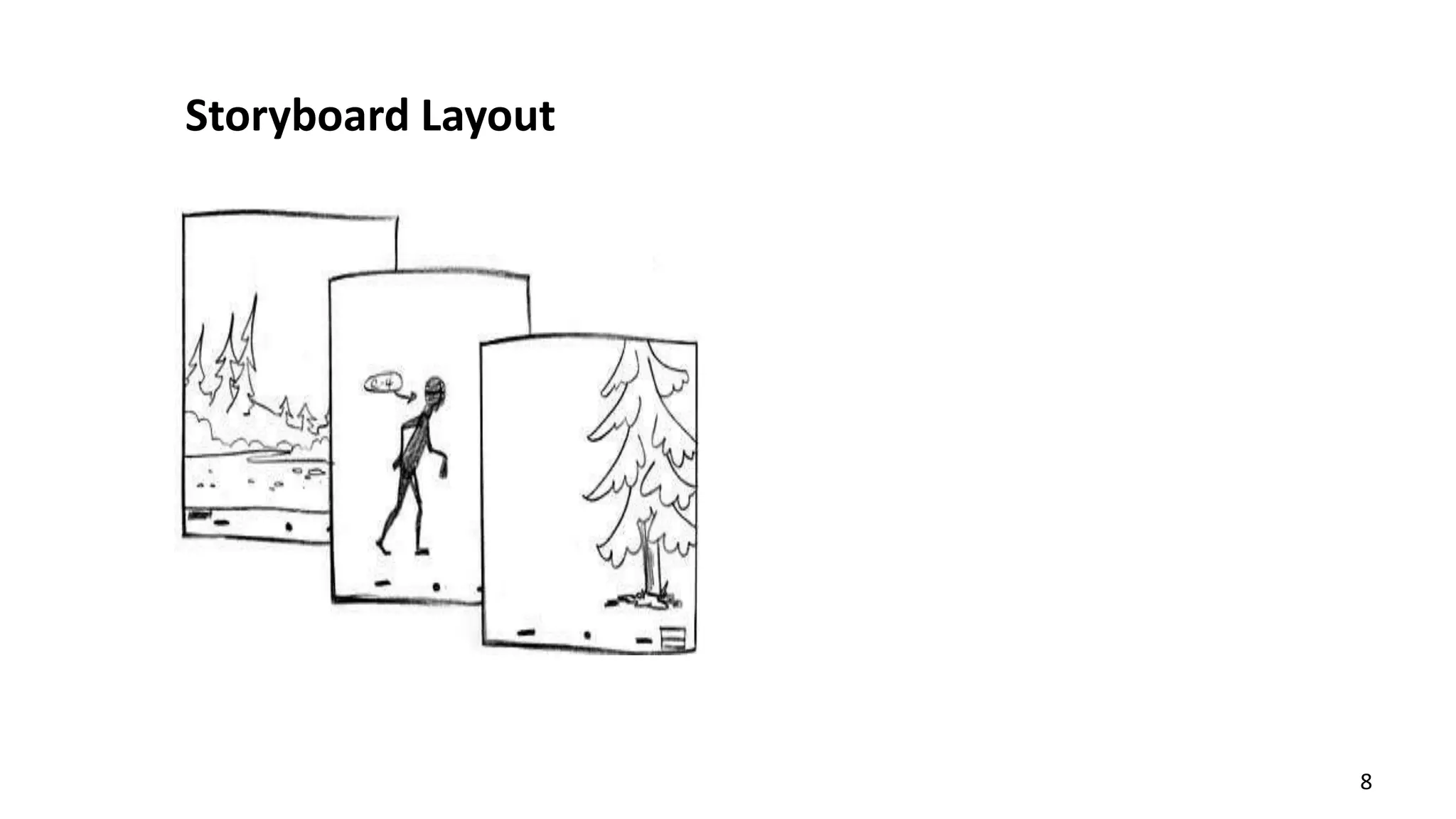 Storyboard Layout
8
 