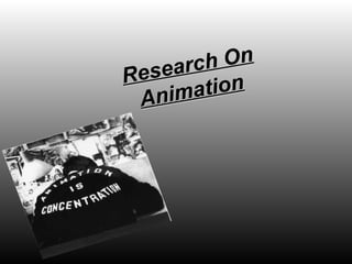 Research On Animation 