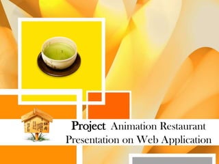 Project Animation Restaurant Presentation on Web Application 