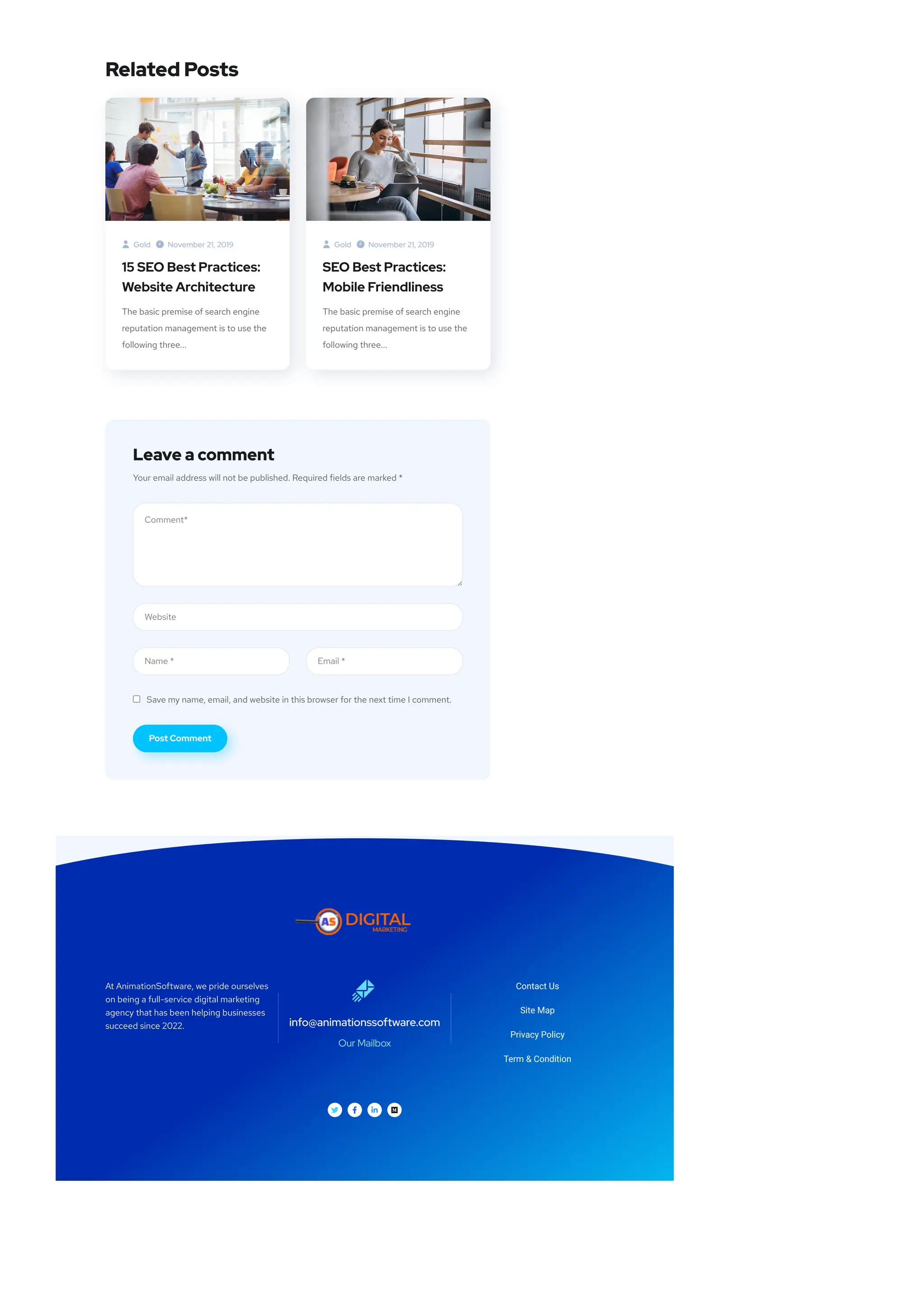 Related Posts
Leave a comment
Your email address will not be published. Required fields are marked *
Comment*
Website
Save my name, email, and website in this browser for the next time I comment.
 Gold  November 21, 2019
15 SEO Best Practices:
Website Architecture
The basic premise of search engine
reputation management is to use the
following three...
 Gold  November 21, 2019
SEO Best Practices:
Mobile Friendliness
The basic premise of search engine
reputation management is to use the
following three...
Name * Email *
Post Comment
At AnimationSoftware, we pride ourselves
on being a full-service digital marketing
agency that has been helping businesses
succeed since 2022.

info@animationssoftware.com
Our Mailbox
Contact Us
Site Map
Privacy Policy
Term & Condition
   
 