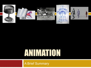 Animation A Brief Summary 