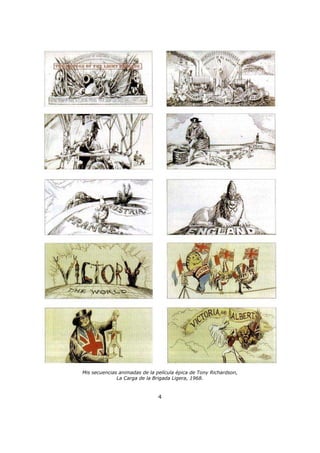 Mis secuencias animadas de la película épica de Tony Richardson,
La Carga de la Brigada Ligera, 1968.
4
 