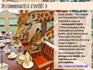 Descommunautés« d’intérêt »
•
•
•
•
GiraffeManorHotel/Source:elitedaily.com
 