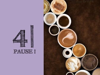4|PAUSE !
 