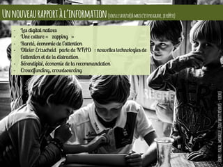 Unnouveaurapportàl’information(vouslesavezdéjàmaisc’estpasgrave,jerépète)
Source:pascal_michaille_(tousdroitsréservés–flickr)
 