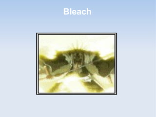 Bleach
 