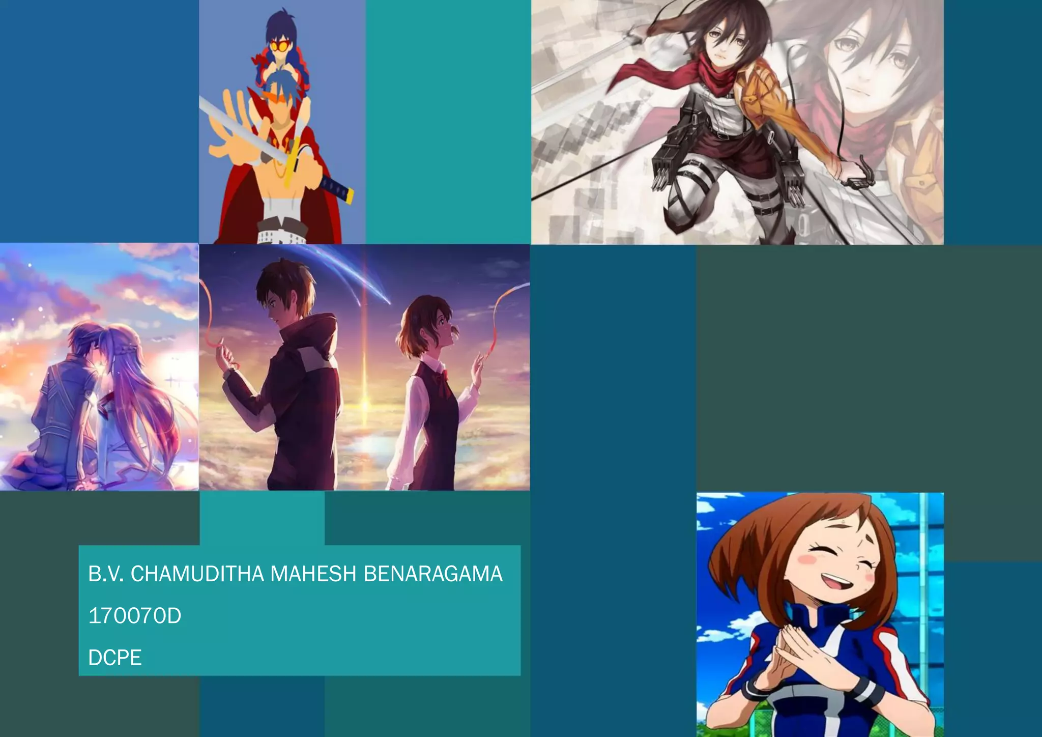 B.V. CHAMUDITHA MAHESH BENARAGAMA
170070D
DCPE
 