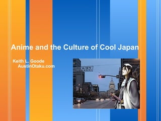 Anime and the Culture of Cool Japan ,[object Object]