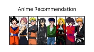 Anime Recommendation
 