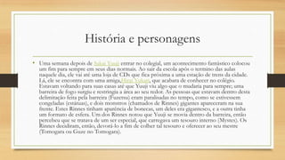 História e personagens
• Uma semana depois de Sakai Yuuji entrar no colegial, um acontecimento fantástico colocou
um fim para sempre em seus dias normais. Ao sair da escola após o termino das aulas
naquele dia, ele vai até uma loja de CDs que fica próxima a uma estação de trens da cidade.
Lá, ele se encontra com uma amiga,Hirai Yukari, que acabara de conhecer no colégio.
Estavam voltando para suas casas até que Yuuji viu algo que o mudaria para sempre; uma
barreira de fogo surgiu e restringia a área ao seu redor. As pessoas que estavam dentro desta
delimitação feita pela barreira (Fuzetsu) eram paralisadas no tempo, como se estivessem
congeladas (estátuas), e dois monstros (chamados de Rinnes) gigantes apareceram na sua
frente. Estes Rinnes tinham aparência de bonecas, um deles era gigantesco, e a outra tinha
um formato de esfera. Um dos Rinnes notou que Yuuji se movia dentro da barreira, então
percebeu que se tratava de um ser especial, que carregava um tesouro interno (Mystes). Os
Rinnes decidiram, então, devorá-lo a fim de colher tal tesouro e oferecer ao seu mestre
(Tomogara ou Guze no Tomogara).
 