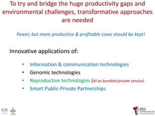  Herd recording and farmer education using digital platforms are feasible and can be transformative in Africa