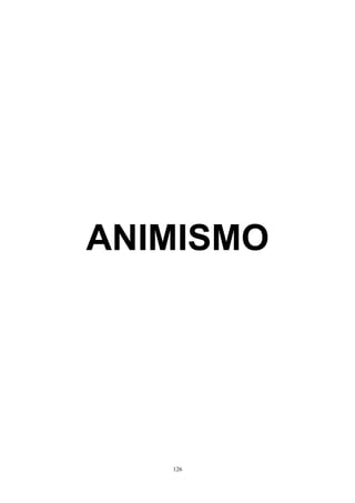 ANIMISMO
126
 