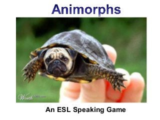 An ESL Speaking Game

 