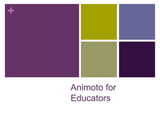 Animoto for Educators 
