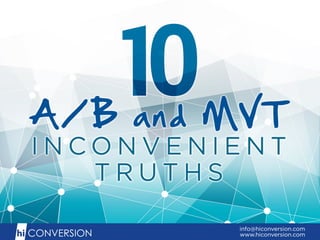 10 Truths About A/B and Multivariate Testing