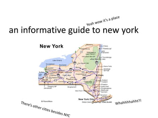 an informative guide to new york
 