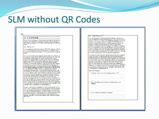 SLM without QR Codes
 