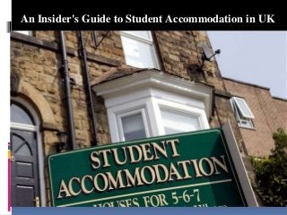 An Insider's Guide to Student Accommodation in UK
 