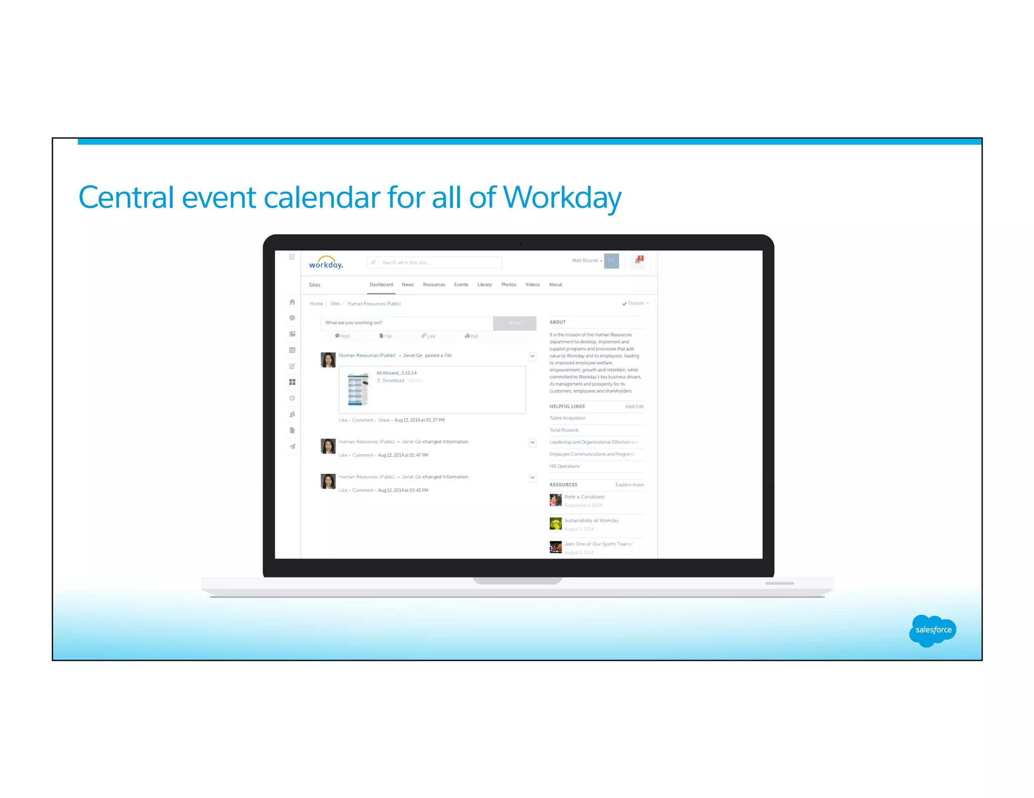 Central event calendar for all of Workday
 