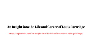 An Insight into the Life and Career of Louis Partridge
https://ihqreviews.com/an-insight-into-the-life-and-career-of-louis-partridge/
 