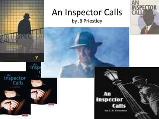 An Inspector Calls by JB Priestley ,[object Object]