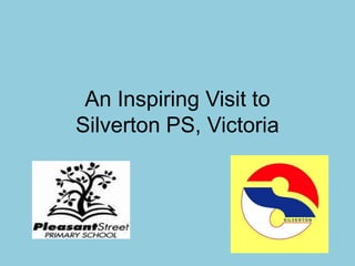An Inspiring Visit to Silverton PS, Victoria 