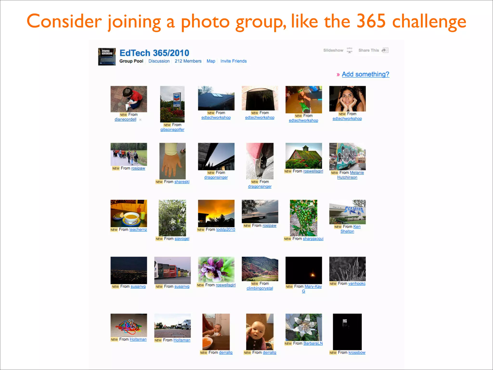 Consider joining a photo group, like the 365 challenge
 