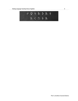 Putting Language Teaching Pieces Together 6
Prof. Jonathan Acuña-Solano
 