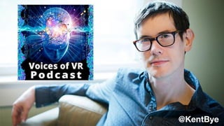 An Interdisciplinary Perspective on Experiential Design and the Philosophical Implications of VR, vMed23 talk by Kent Bye.pdf