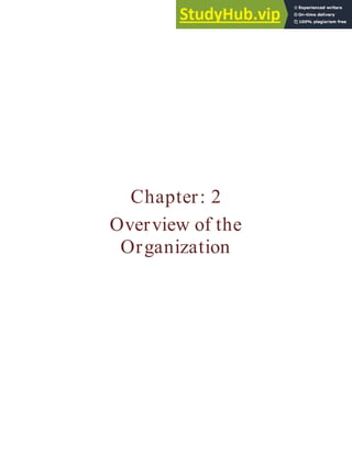 Chapter: 2
Overview of the
Organization
 