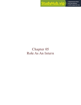 Chapter 05
Role As An Intern
 
