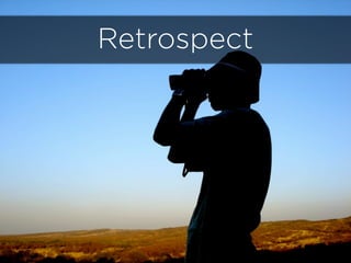 Retrospect
 