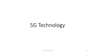5G Technology
© 2020 Andrei Novikov 61
 