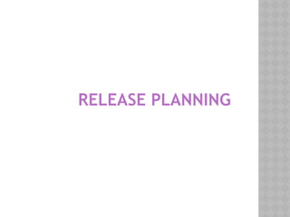 RELEASE PLANNING
 