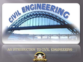 AN INTRODUCTION  TO CIVIL  ENGINEERING 