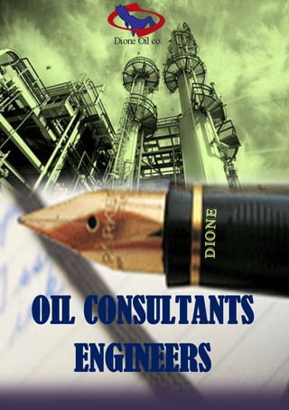 OIL CONSULTANTS
ENGINEERS

 