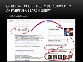 OPTIMIZATION APPEARS TO BE REDUCED TO
ANSWERING A SEARCH QUERY
• But let‟s look at it again:
 