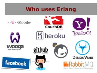 Who uses Erlang
 