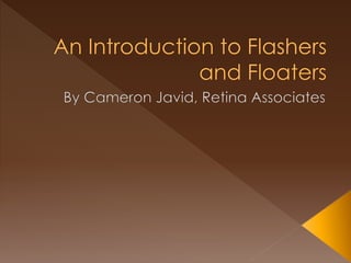 An Introduction to Flashers and Floaters