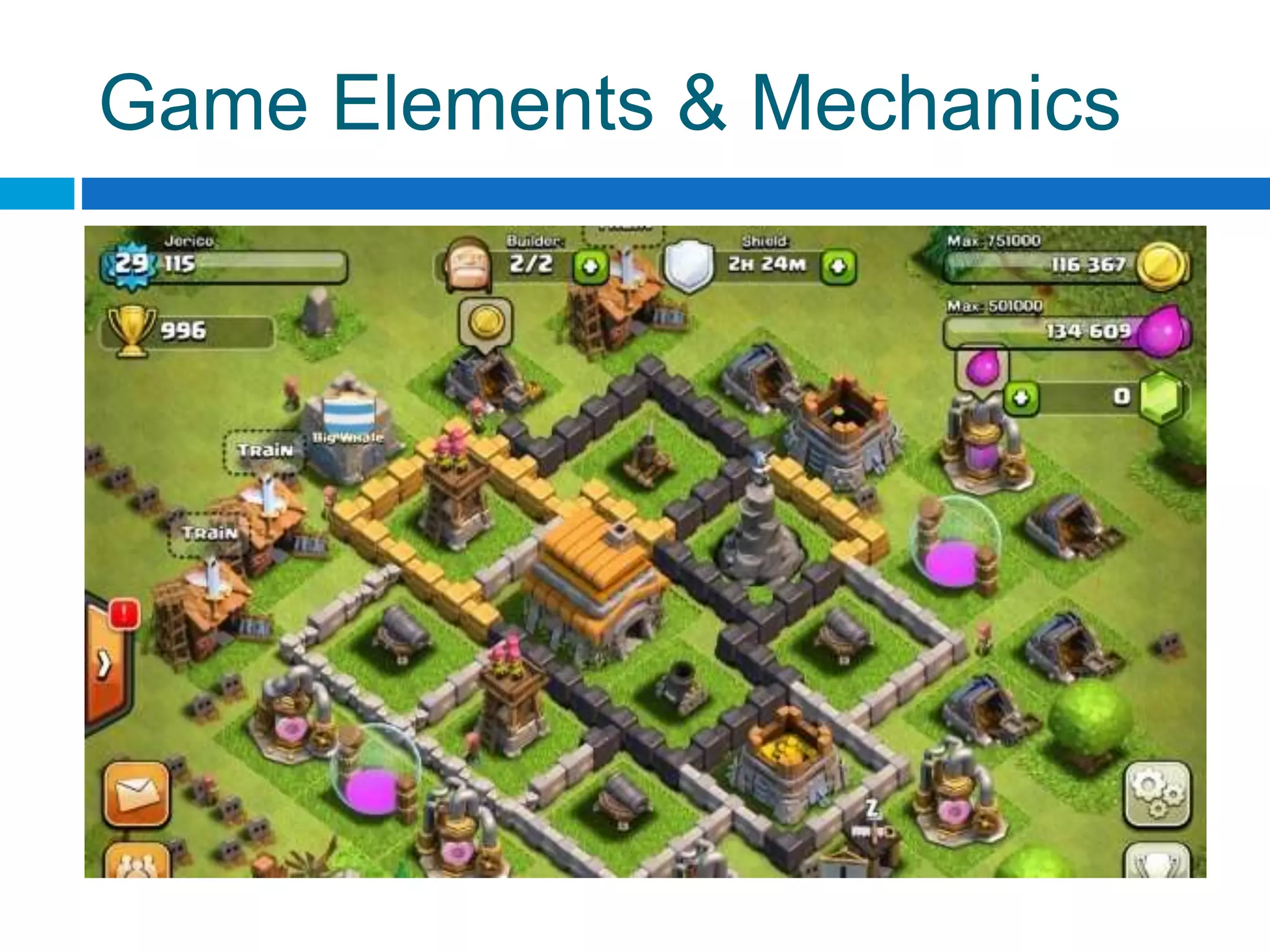 Game Elements & Mechanics
 