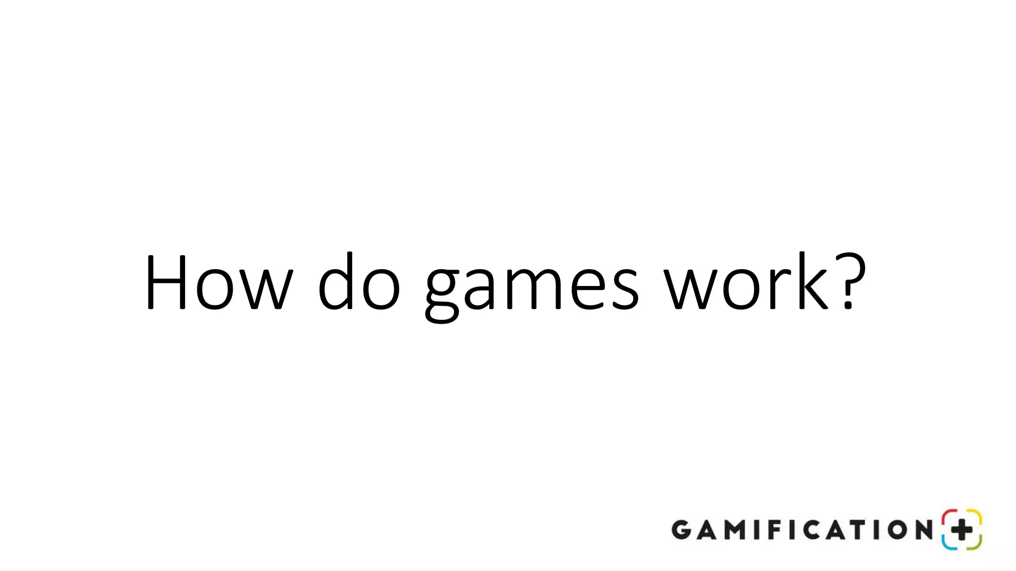 How do games work?
