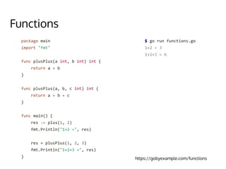 Functions
https://gobyexample.com/functions
 