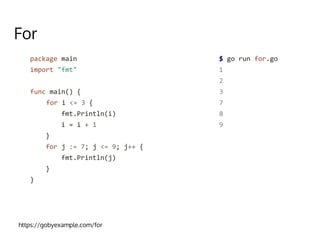 For
https://gobyexample.com/for
 