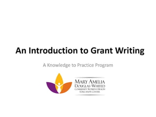An Introduction To Grant Writing