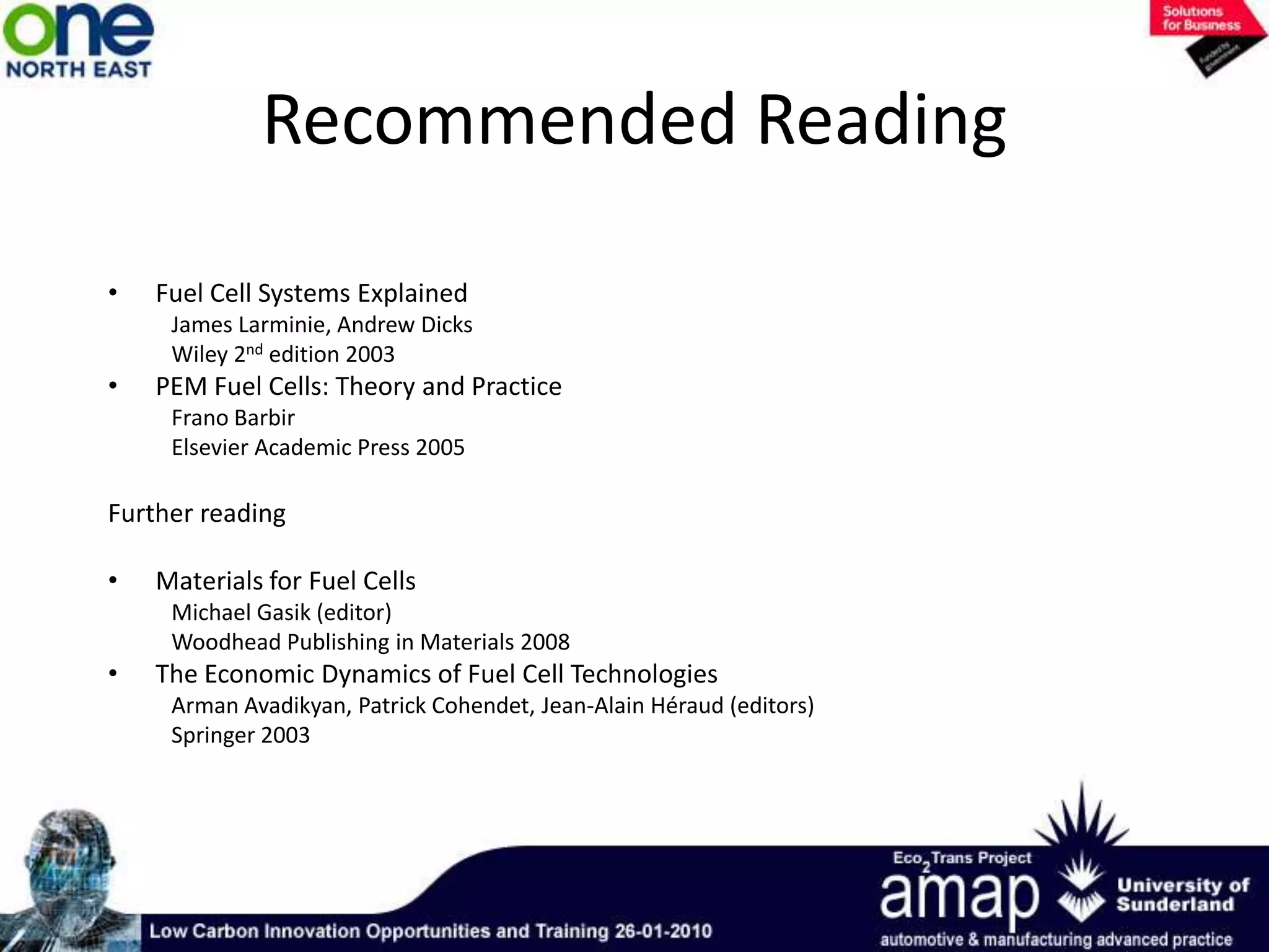 Advantages of PEMFCNo toxic chemicalsAll three products are useable: ElectricityWaterHeatHigh Efficiency60%