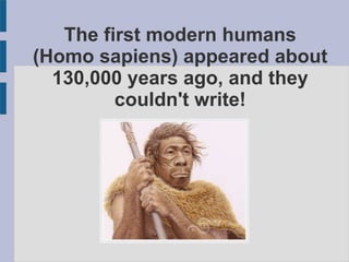 First Modern Man An introduction to history 2019 | PPT
