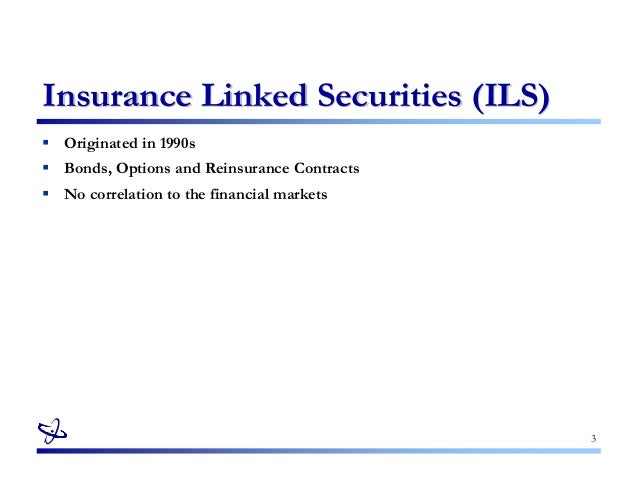 Introduction aux Insurance Linked Securities Diego Wauters Introduction aux Insurance Linked Securities Diego Wauters
