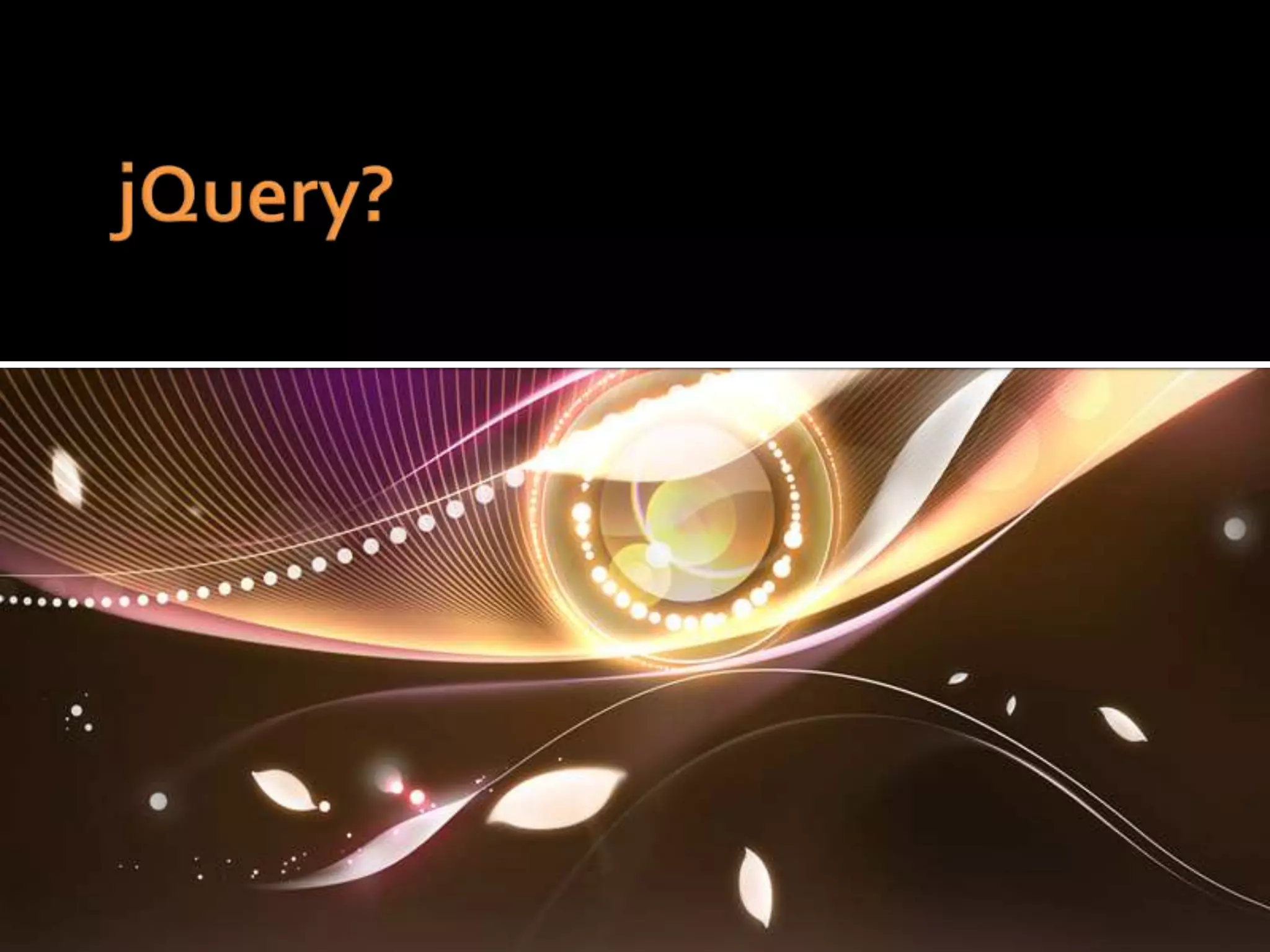An Introduction To jQuery