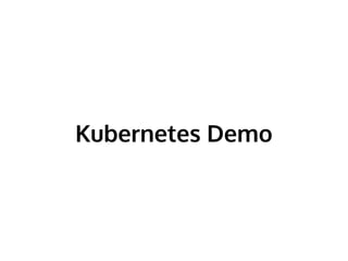 Kubernetes Demo
 