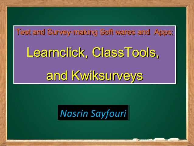 An Introduction To Learn Click Classtools And Kwiksurveys - 